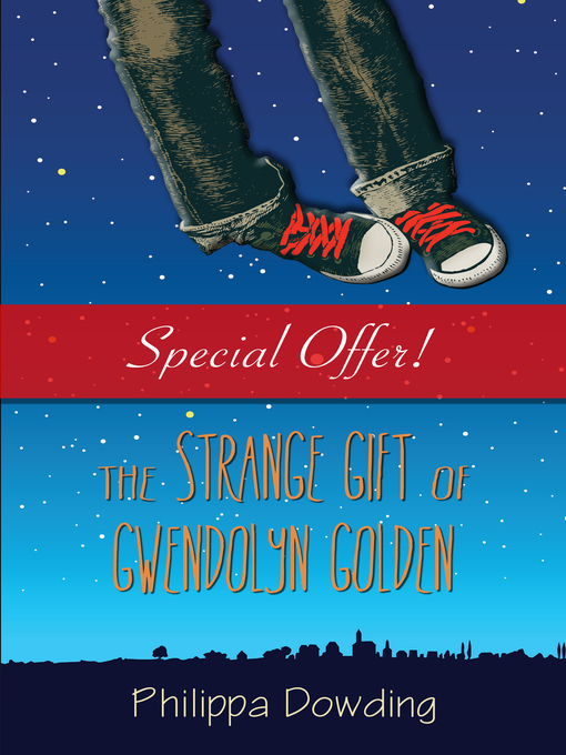 Title details for The Strange Gift of Gwendolyn Golden by Philippa Dowding - Available